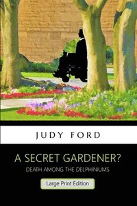 bokomslag A Secret Gardener?
