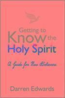 Getting to Know the Holy Spirit