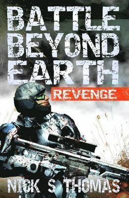 Nick S Thomas, Nick S. Thomas - Battle Beyond Earth, Häftad