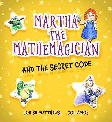 Louise Matthews - Martha the Mathemagician and the Secret Code, Häftad