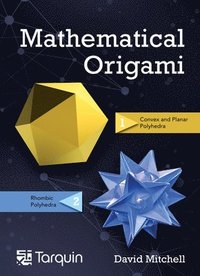 bokomslag Mathematical Origami: Geometrical Shapes by Paper Folding