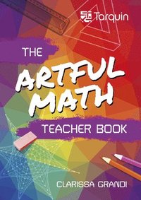 bokomslag Artful Maths Teacher Book