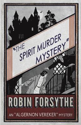bokomslag Spirit Murder Mystery