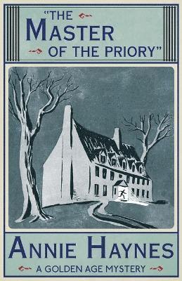Annie Haynes - Master of the Priory, Häftad