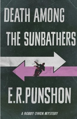 E. R. Punshon - Death Among the Sunbathers, Häftad
