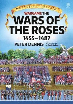 bokomslag Battle for Britain: Wargame the War of the Roses 1455-1487