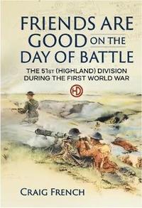 bokomslag Friends are Good on the Day of Battle