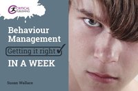 bokomslag Behaviour Management: Getting it Right in a Week