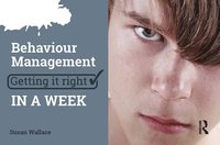 bokomslag Behaviour Management: Getting it Right in a Week