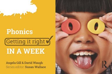 bokomslag Phonics: Getting it Right in a Week