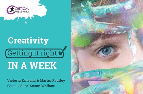 Creativity: Getting it Right in a Week 1