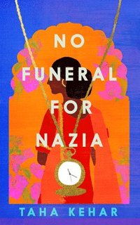 bokomslag No Funeral for Nazia