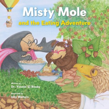 bokomslag Misty Mole and the Eating Adventure