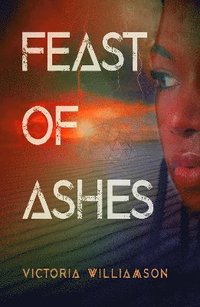 bokomslag Feast of Ashes