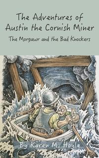 bokomslag The Adventures of Austin the Cornish Miner Book Two