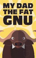 bokomslag My Dad the Fat GNU