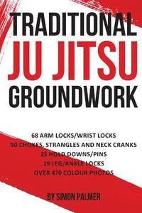 bokomslag Traditional Ju Jitsu Groundwork