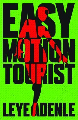 Easy Motion Tourist: An Amaka Series 1