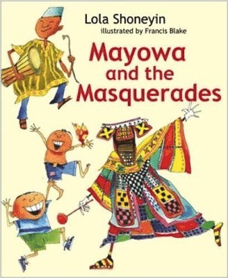 Mayowa and the Masquerades 1