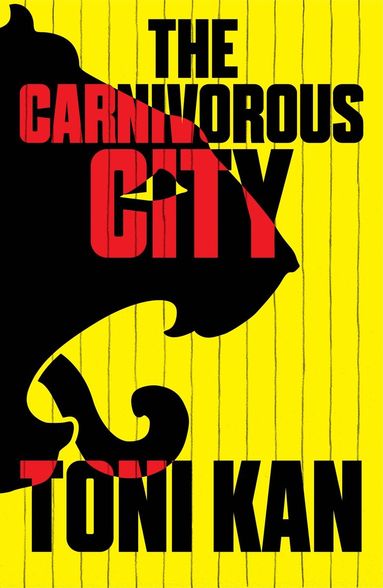 Toni Kan - Carnivorous City, Häftad