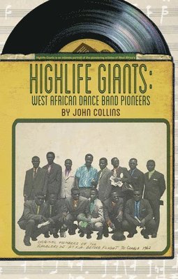John Collins - Highlife Giants, Häftad. Tillgänglighet: Lägg i varukorg