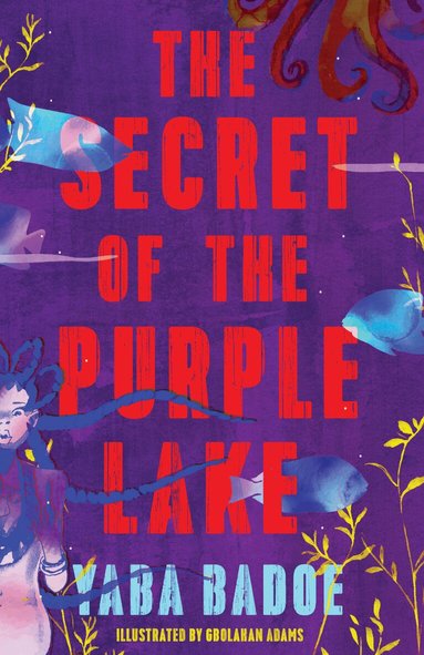 Yaba Badoe - Secret of the Purple Lake, Häftad