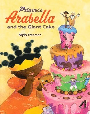 bokomslag Princess Arabella and the Giant Cake