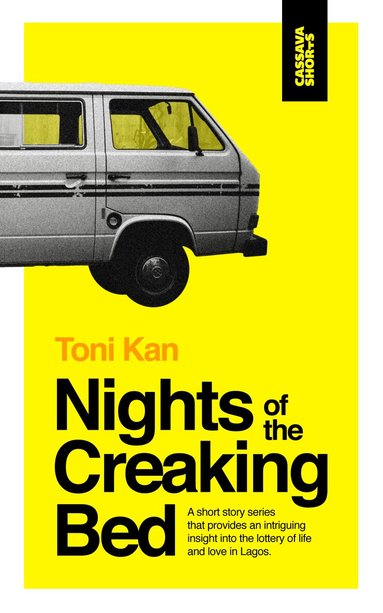 Toni Kan - Nights of the Creaking Bed, Häftad