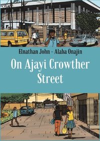 bokomslag On Ajayi Crowther Street