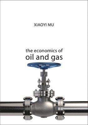 The Economics of Oil and Gas 1