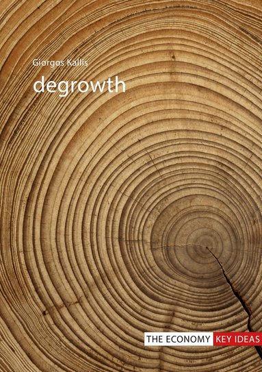 Giorgos Kallis - Degrowth, Inbunden