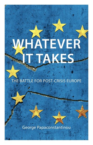 George Papaconstantinou - Whatever it Takes, Inbunden