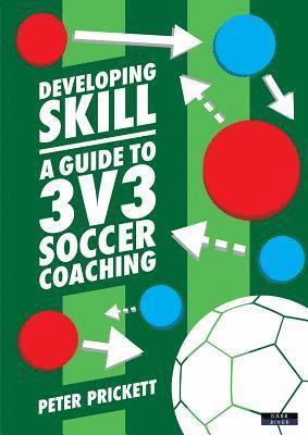 Peter Prickett - Developing Skill, Häftad