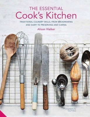 Alison Walker - The Essential Cook's Kitchen, Inbunden