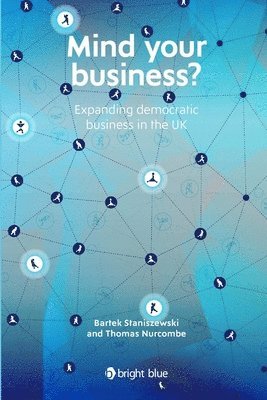 bokomslag Mind your business?: Expanding democratic business in the UK