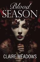 Claire Meadows - Blood Season, Häftad
