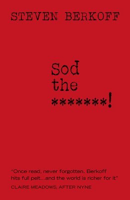 Steven Berkoff - Sod the Bitches!, Häftad