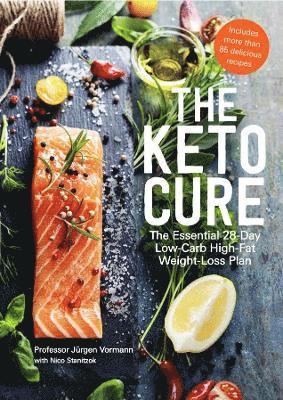 Jürgen Vormann, Nico Stanitzok - Keto Cure, Inbunden