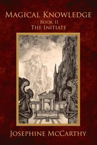 bokomslag Magical Knowledge II: the Initiate