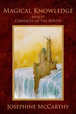 Magical Knowledge III:Contacts of the Adepts 1