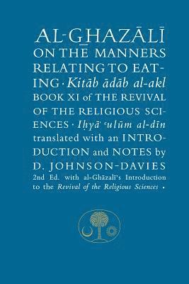Abu Hamid al-Ghazali - Al-Ghazali on the Manners Relating to Eating, Inbunden