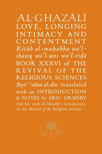 bokomslag Al-Ghazali on Love, Longing, Intimacy & Contentment