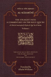 bokomslag The Straight Path: A Commentary on the Holy Qur'an