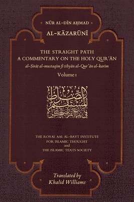 bokomslag The Straight Path: A Commentary on the Holy Qur'an