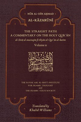 bokomslag Straight Path: A Commentary on the Holy Qur'an