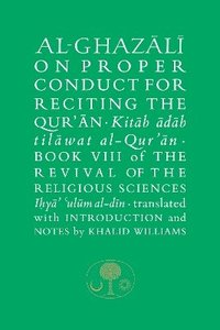 bokomslag Al-Ghazali on Proper Conduct for Reciting the Qur'an