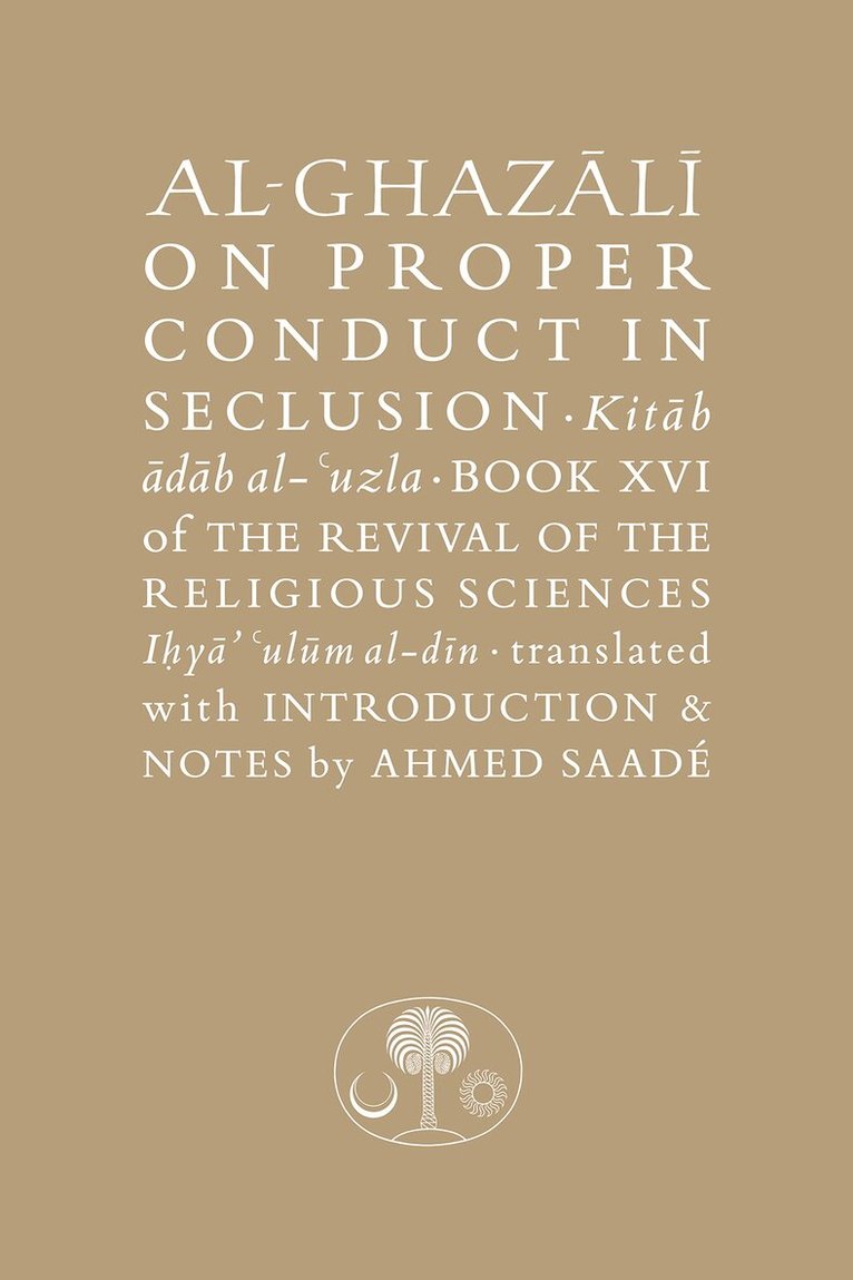 Abu Hamid al-Ghazali - Al-Ghazali on Proper Conduct in Seclusion, Inbunden