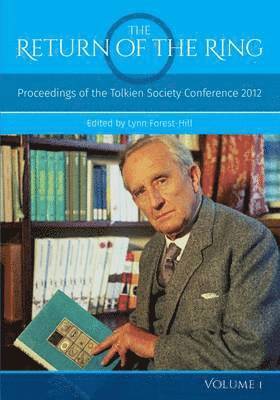 Lynn Forest-Hill - Proceedings of the Tolkien Society Conference 2012, Häftad