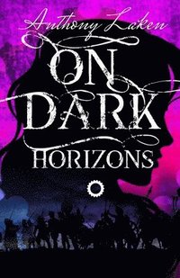 bokomslag On Dark Horizons