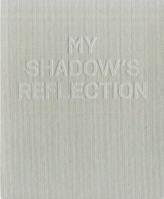 bokomslag My Shadow's Reflection